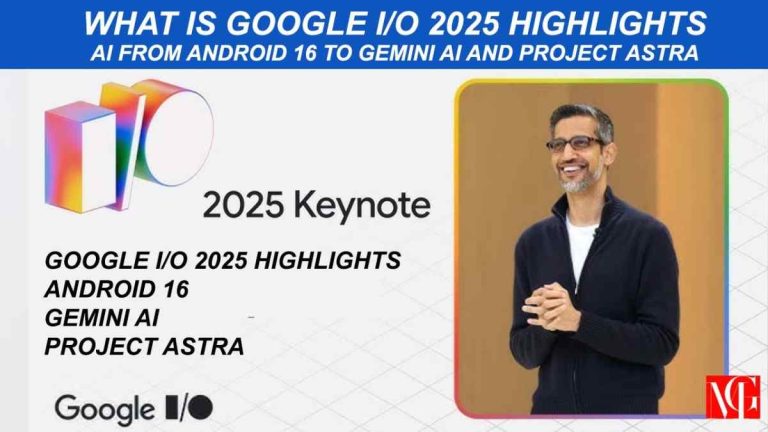 Google IO 2025 highlights AI from Android 16 to Gemini AI and Project Astra