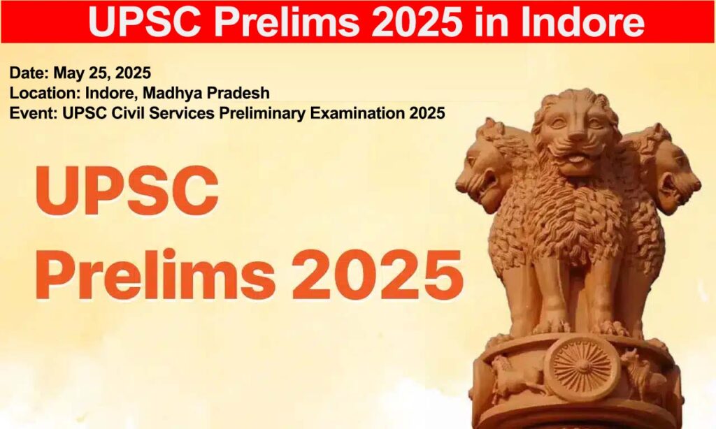 UPSC Prelims 2025, Exam Date, Syllabus, Eligibilty, Admit Card