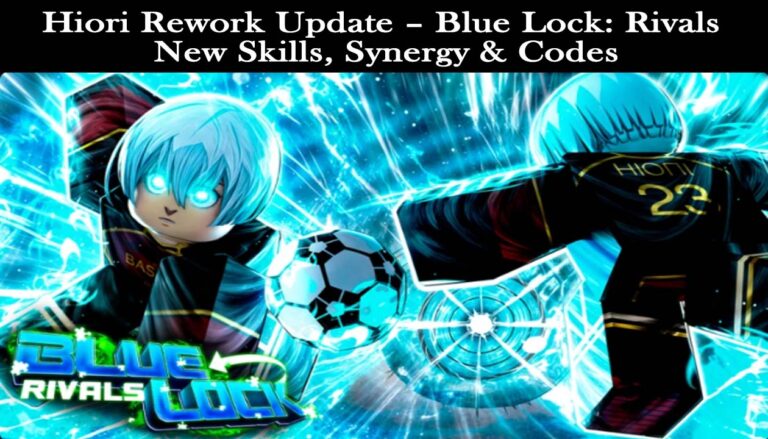 The New Hiori Rework Update – Blue Lock: Rivals | New Skills, Synergy & Codes